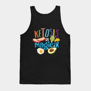 Ketosis is magical - Low Carb - Weight Loss - Keto Diet Tank Top